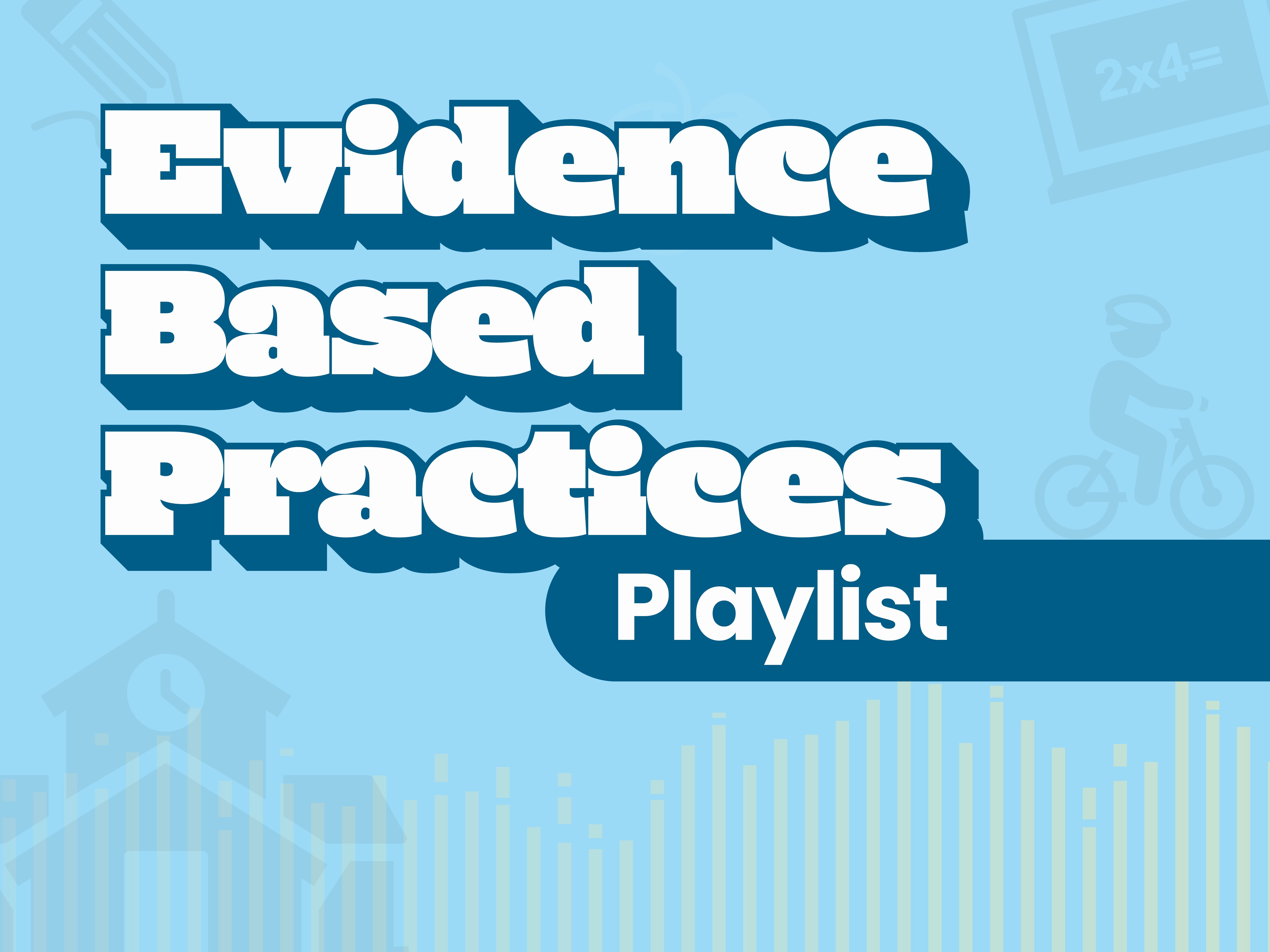 SBCSS Evidence-Based Practices Playlists